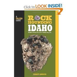  Rockhounding Idaho A Guide to 99 of the States Best Rockhounding 