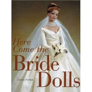  Here Come the Bride Dolls [Hardcover] Louise Fecher 