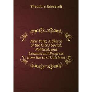   Progress from the first Dutch set Theodore Roosevelt Books