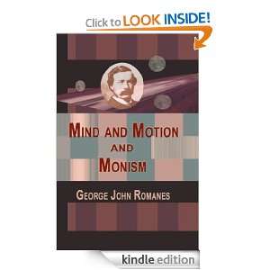 Mind and Motion and Monism George John Romanes  Kindle 