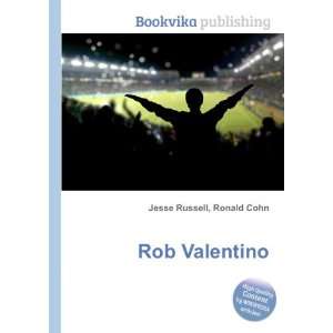  Rob Valentino Ronald Cohn Jesse Russell Books