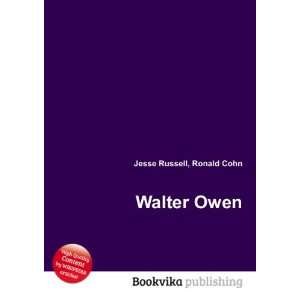  Walter C. Owen Ronald Cohn Jesse Russell Books
