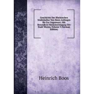   Worms, Volume 3 (German Edition) Heinrich Boos  Books