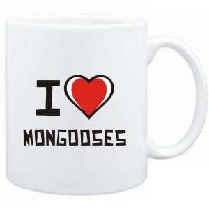  Mug White I love Mongooses  Animals