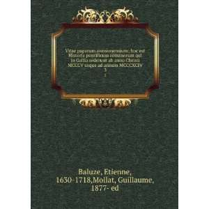   Etienne, 1630 1718,Mollat, Guillaume, 1877  ed Baluze Books