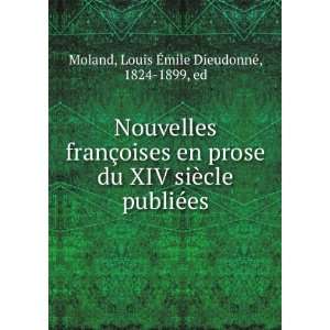   publiÃ©es Louis Ã?mile DieudonnÃ©, 1824 1899, ed Moland Books