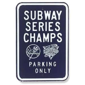  Yankees Stadium Championship Authentic Parking Sign 
