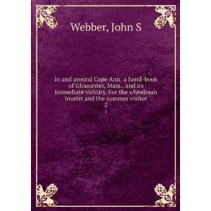   the wheelman tourist and the summer visitor. 2 John S Webber Books