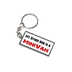   My Other Ride Vehicle Car Is A Minivan   New Keychain Ring Automotive