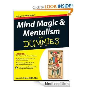 Mind Magic and Mentalism For Dummies James L. Clark  