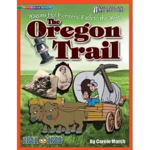   American Milestones The Oregon trail