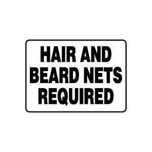  HAIR AND BEARD NETS REQUIRED Sign   10 x 14 .040 