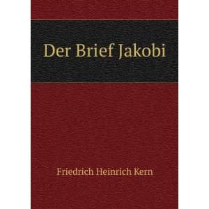  Der Brief Jakobi Friedrich Heinrich Kern Books