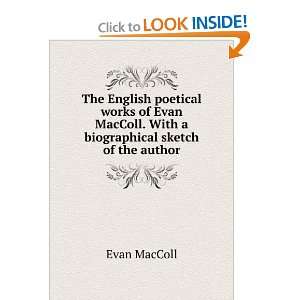   MacColl. With a biographical sketch of the author Evan MacColl Books