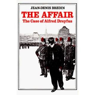 The Affair The Case of Alfred Dreyfus by Jean Denis Bredin (Jan 1986)