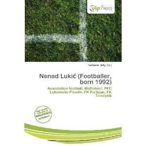  Nenad Luki (Footballer, born 1992) (9786200518385 