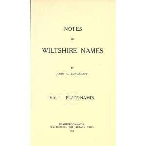  Notes On Wiltshire Names John C Longstaff Books