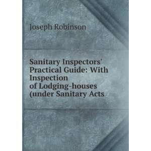   of Lodging houses (under Sanitary Acts . Joseph Robinson Books