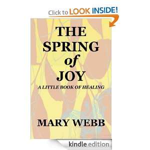 THE SPRING of JOY   A Little Book of Healing Mary Webb  