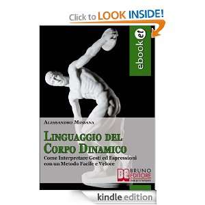 Linguaggio del Corpo Dinamico (Italian Edition) ALESSANDRO MISSANA 