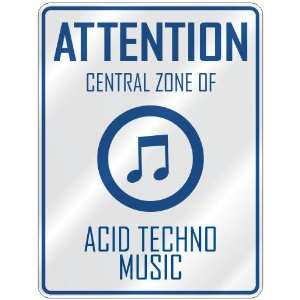    CENTRAL ZONE OF ACID TECHNO  PARKING SIGN MUSIC