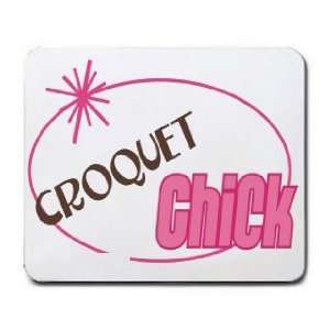  CROQUET Chick Mousepad