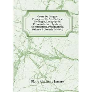   Ponctuation, Volume 2 (French Edition) Pierre Alexandre Lemare Books