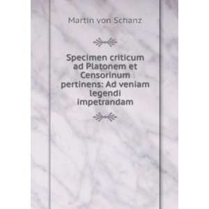   pertinens Ad veniam legendi impetrandam Martin von Schanz Books
