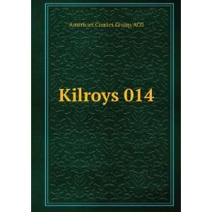  Kilroys 014 American Comics Group/ACG Books