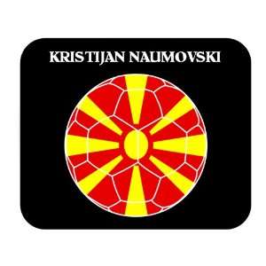  Kristijan Naumovski (Macedonia) Soccer Mouse Pad 