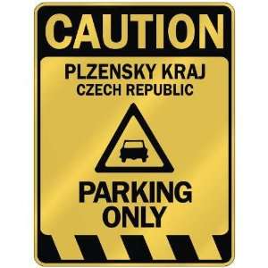   CAUTION PLZENSKY KRAJ PARKING ONLY  PARKING SIGN CZECH 