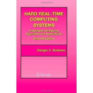   Scheduling Algorithms and Applications (Real Time Syst [Hardcover