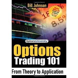  Options Trading 101 From Theory to Application [Paperback 