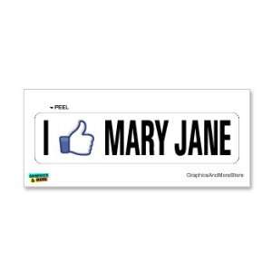  I Like MARY JANE MARIJUANA POT WEED   Window Bumper 
