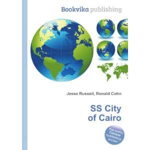  SS City of Cairo Ronald Cohn Jesse Russell Books