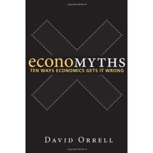    Ten Ways Economics Gets It Wrong [Hardcover] David Orrell Books