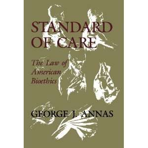  Standard of Care The Law of American Bioethics [Paperback 