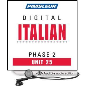  Italian Phase 2, Unit 25 Learn to Speak and Understand Italian 