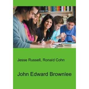  John Edward Brownlee Ronald Cohn Jesse Russell Books