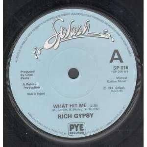    WHAT HIT ME 7 INCH (7 VINYL 45) UK SPLASH 1980 RICH GYPSY Music