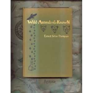  Wild Animals I Have Known Ernest Seton Thompson Books