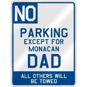   EXCEPT FOR MONACAN DAD  PARKING SIGN COUNTRY MONACO