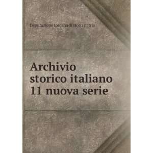   italiano. 11 nuova serie Deputazione toscana di storia patria Books