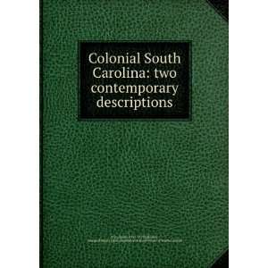 Colonial South Carolina two contemporary descriptions, James 