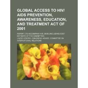  Global Access to HIV/AIDS Prevention, Awareness, Education 