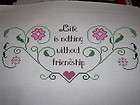 LIFE & FRIENDSHIP SAMPLER/12 W x 5 1/2 H/COMPLETED CR