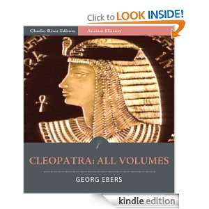 Cleopatra All Volumes (Illustrated) Georg Ebers, Charles River 