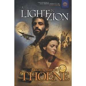   Light in Zion (Zion Chronicles) [Paperback] Bodie Thoene Books