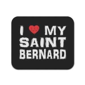  I Love My Saint Bernard Mousepad Mouse Pad