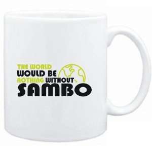   The wolrd would be nothing without Sambo  Sports